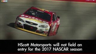 HScott Motorsports will not field a team for 2017