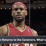LeBron Returns to the Cavs, What's Next?