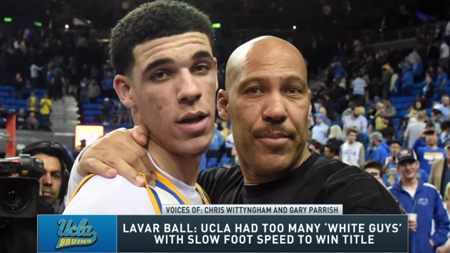 LaVar Ball Blames \'White Guys\' for UCLA Basketball Failing Son Lonzo Ball