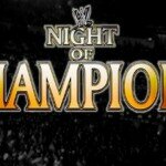 Night of Champions @WWE