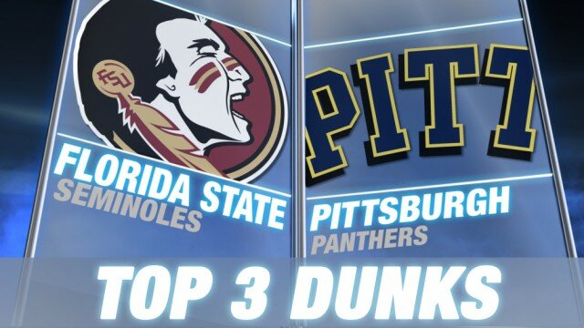 Top 3 Dunks From Florida State vs Pittsburgh